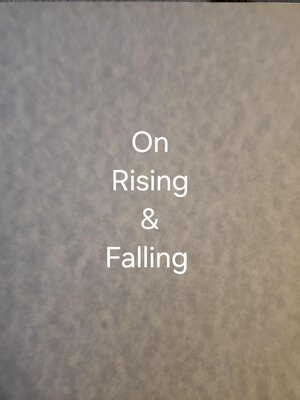 cover image of On Rising & Falling